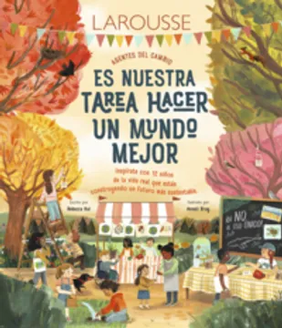 Es nuestra tarea hacer un mundo mejor Hui, Rebecca