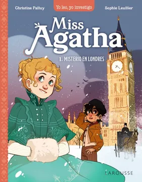 Miss Agatha 1: Misterio en Londres Christine Palluy
